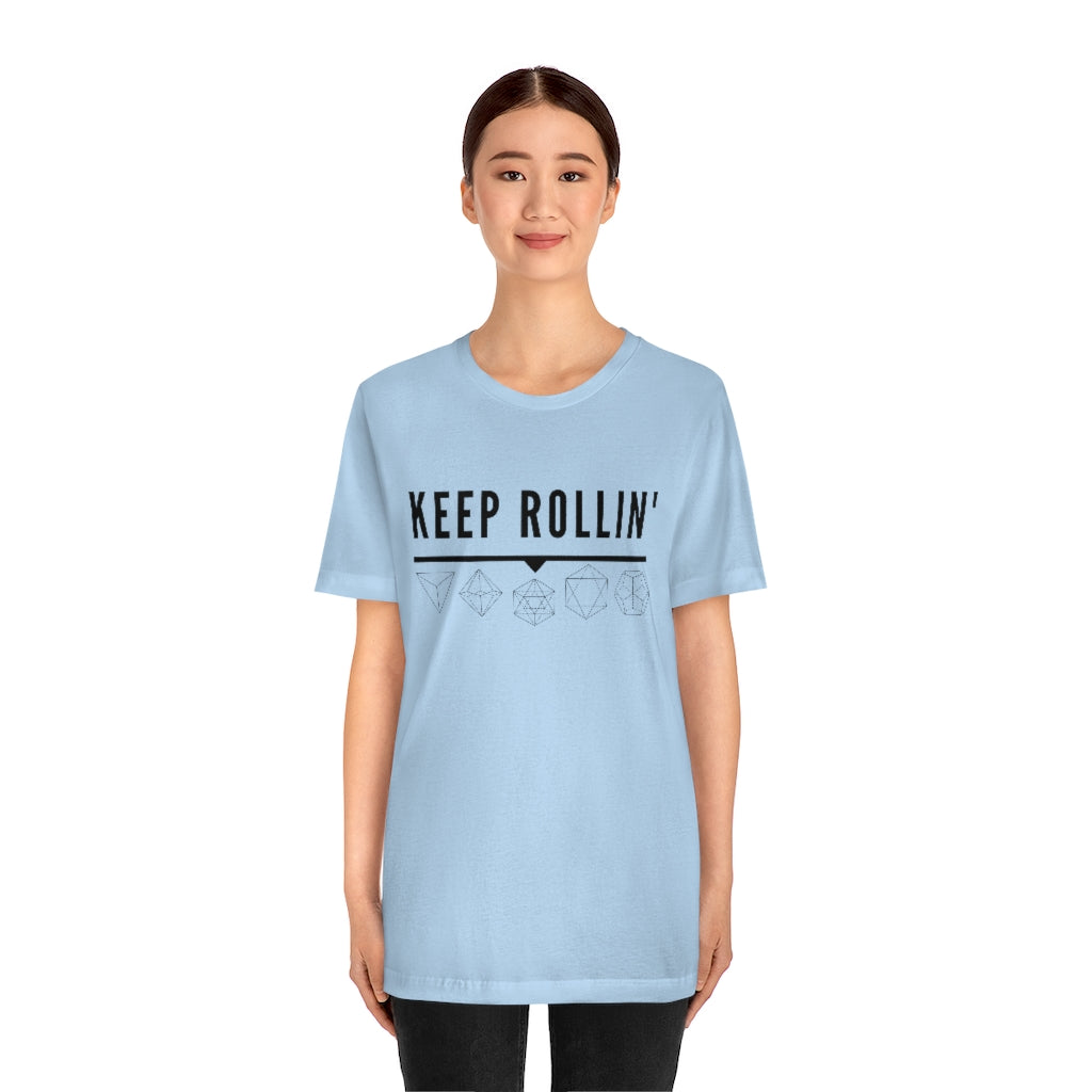 Keep Rollin' Tee