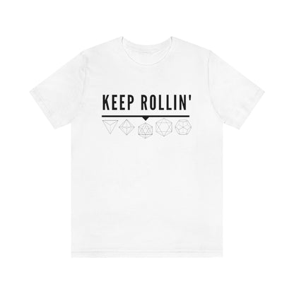 Keep Rollin' Tee