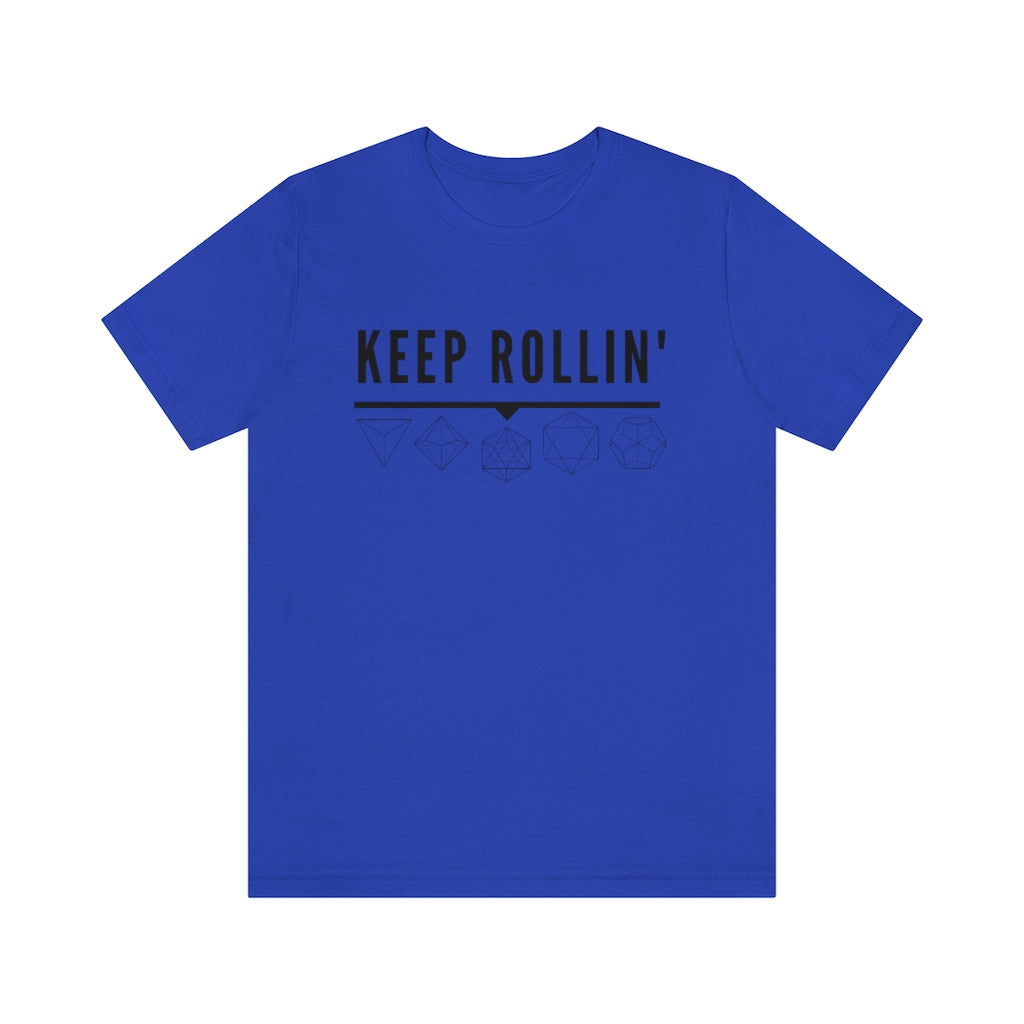 Keep Rollin' Tee