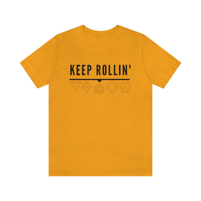 Keep Rollin' Tee