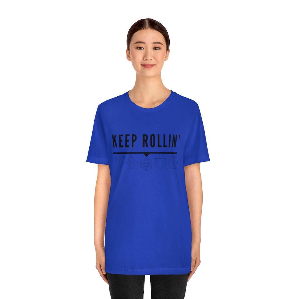 Keep Rollin' Tee